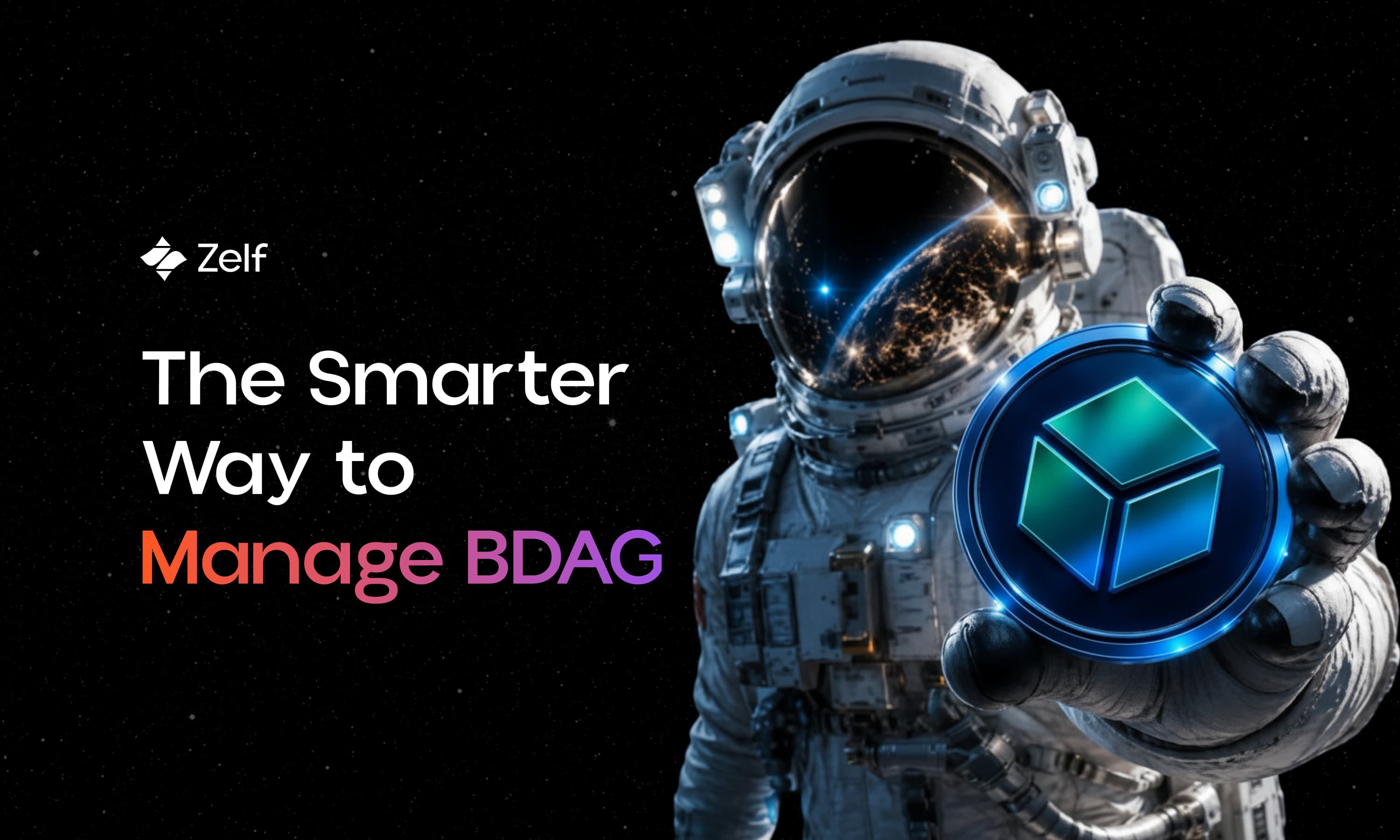 Send, Receive, and Manage BDAG Tokens Easily with ZELF Wallet