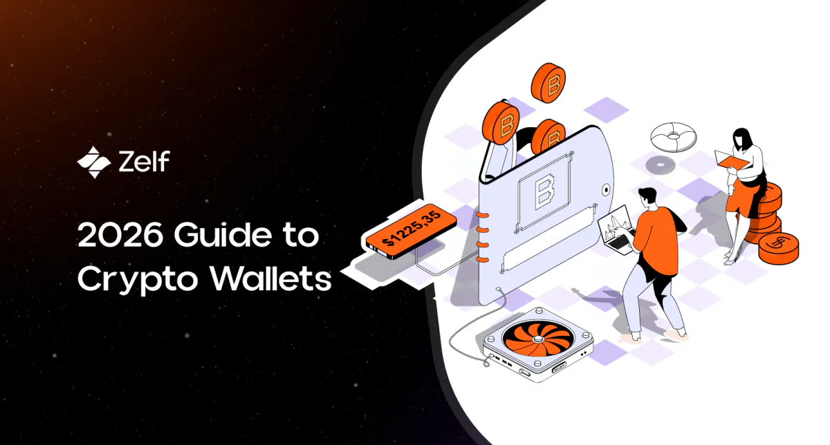 The Ultimate Guide to Crypto Wallets in 2026 | ZELF
